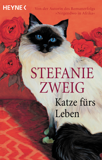 Katze f&uuml;rs Leben - Stefanie Zweig