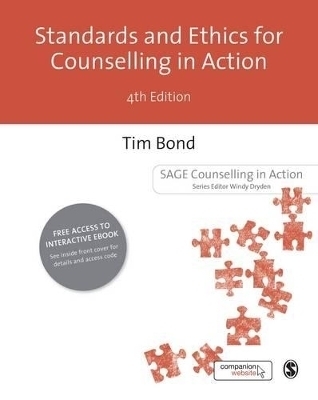 Standards and Ethics for Counselling in Action - Tim Bond