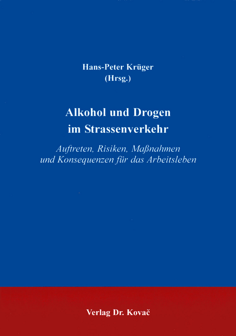 Alkohol und Drogen im Strassenverkehr - 