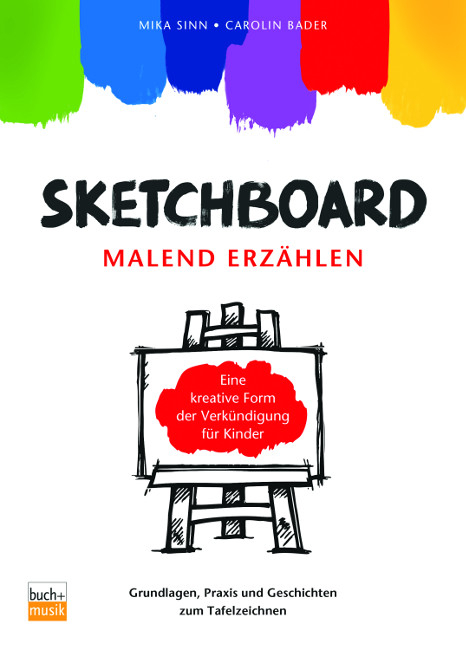 Sketchboard: malend erz&auml;hlen - Mika Sinn, Carolin Bader