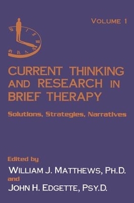 Current Thinking and Research in Brief Therapy - 