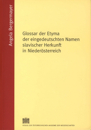 Glossar der Etyma der eingedeutschten Namen slavischer Herkunft in Niederösterreich