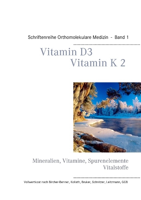 Vitamin D3 - Vitamin K2 - Volker H. Schendel