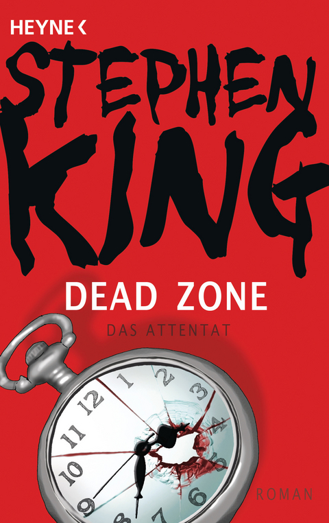 Dead Zone &ndash; Das Attentat - Stephen King
