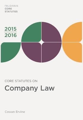 Core Statutes on Company Law - Cowan Ervine