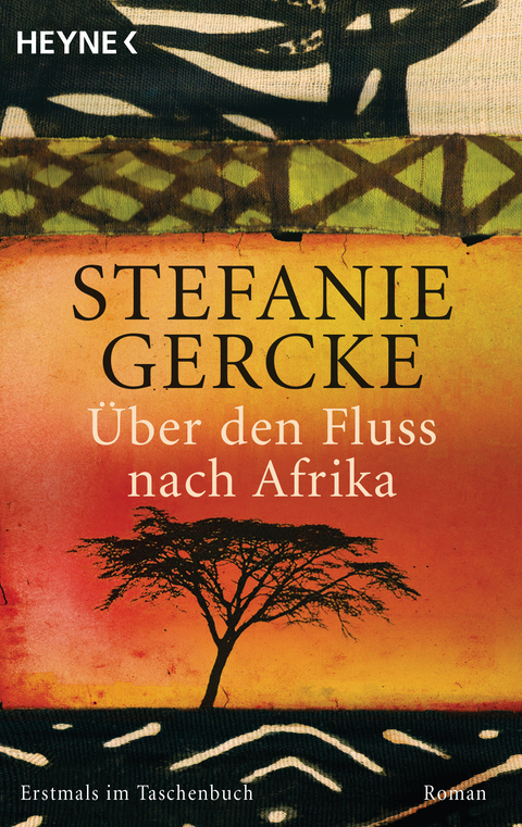 &Uuml;ber den Fluss nach Afrika - Stefanie Gercke