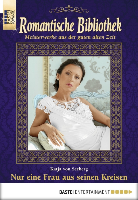 Romantische Bibliothek - Folge 50 - Katja von Seeberg