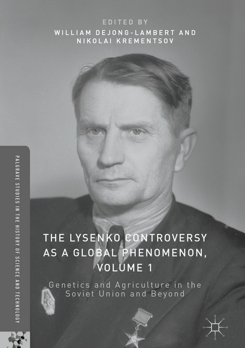 The Lysenko Controversy as a Global Phenomenon, Volume 1 - 