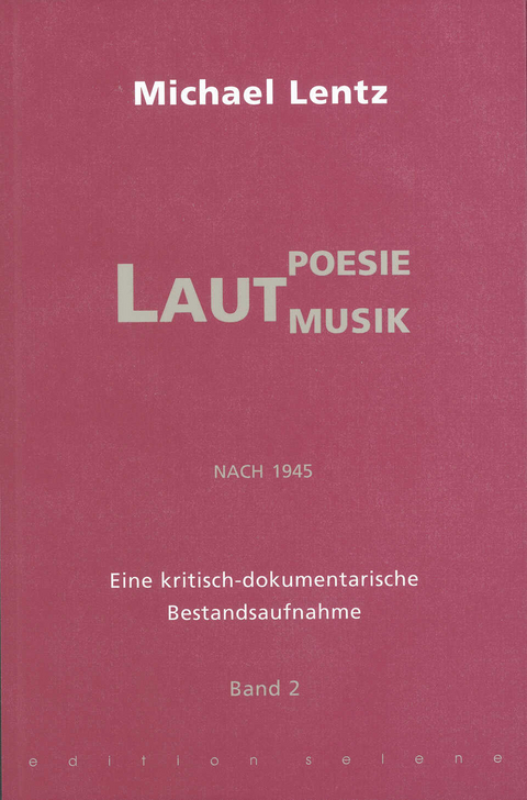 Lautpoesie/-musik nach 1945 - Michael Lentz