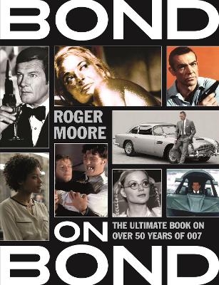 Bond on Bond - Roger Moore