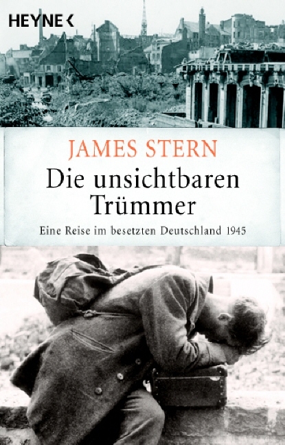 Die unsichtbaren Tr&uuml;mmer - James Stern