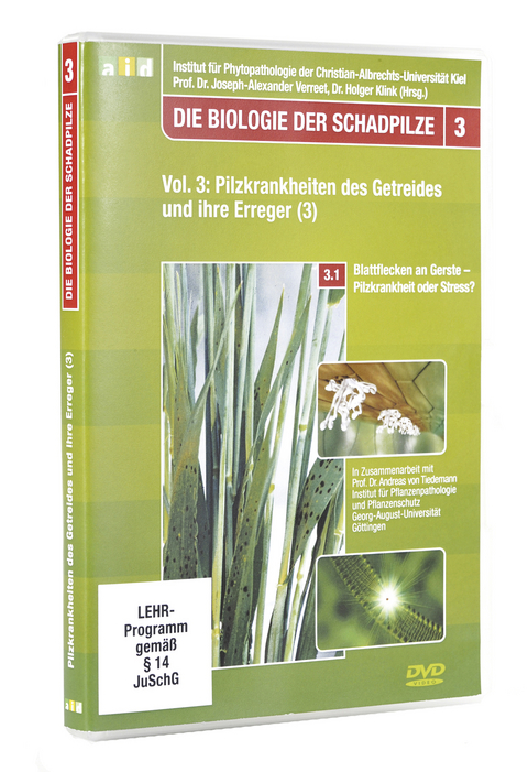 Die Biologie der Schadpilze (Vol.3), Blattflecken an Gerste - Pilzkrankheit oder Stress? - Schullizenz - Joseph A Verreet