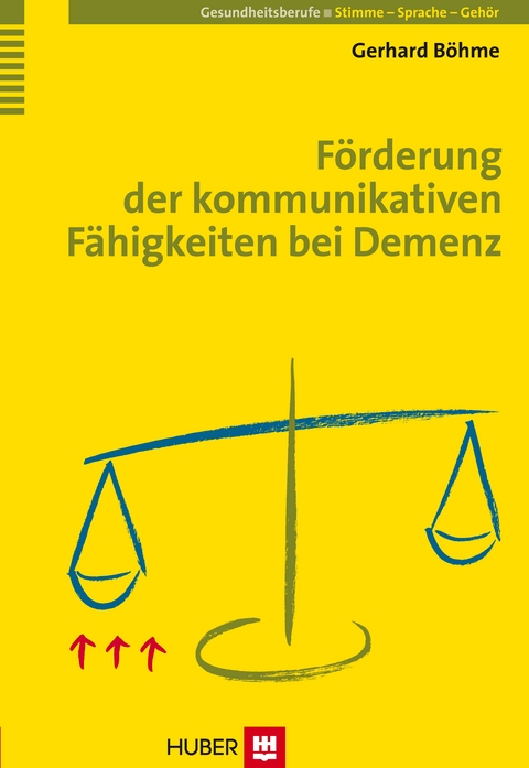 F&ouml;rderung der kommunikativen F&auml;higkeiten bei Demenz - Gerhard B&ouml;hme
