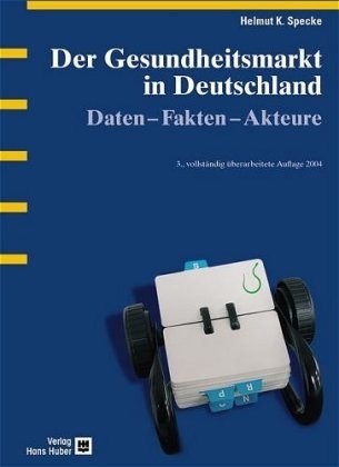Der Gesundheitsmarkt in Deutschland - Helmut K Specke