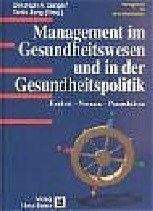 Management im Gesundheitswesen und in der Gesundheitspolitik