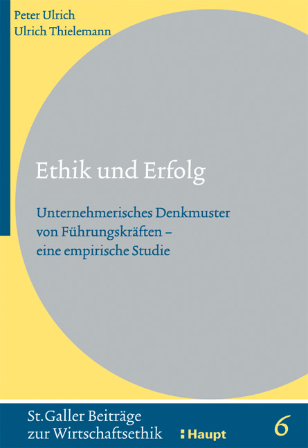 Ethik und Erfolg - Peter Ulrich, Ulrich Thielemann
