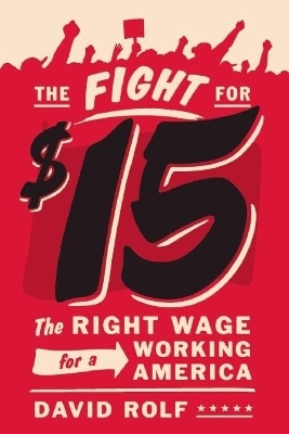 The Fight for Fifteen - David Rolf