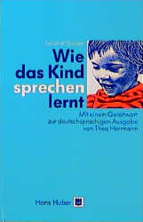 Wie das Kind sprechen lernt - Jerome S Bruner