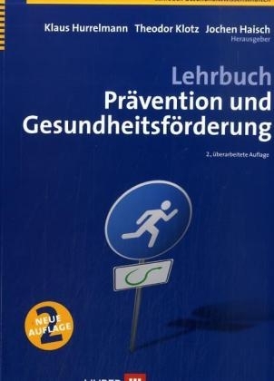 Lehrbuch Pr&auml;vention und Gesundheitsf&ouml;rderung - 