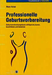 Professionelle Geburtsvorbereitung - Mary Nolan