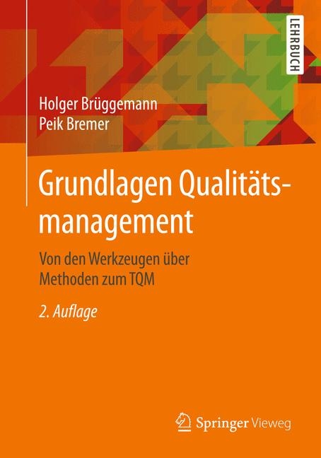 Grundlagen Qualit&auml;tsmanagement - Holger Br&uuml;ggemann, Peik Bremer