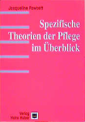 Spezifische Theorie der Pflege im Ueberblick