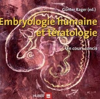Embryologie humaine et t&eacute;ratologie - 