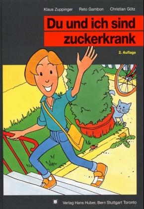 Du und ich sind zuckerkrank - Klaus Zuppinger, Reto Gambon, Christian G&ouml;tz