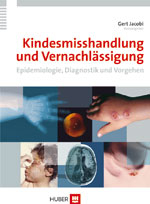 Kindesmisshandlung und Vernachl&auml;ssigung - 