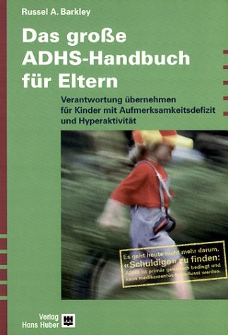 Das grosse ADHS-Handbuch f&uuml;r Eltern - Russel Barkley