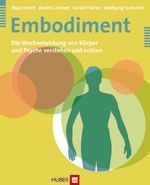Embodiment - Maja Storch, Benita Cantieni, Gerald H&uuml;ther, Wolfgang Tschacher