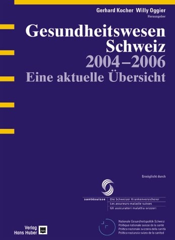Gesundheitswesen Schweiz 2004-2006 - 
