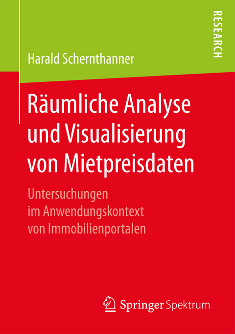 R&auml;umliche Analyse und Visualisierung von Mietpreisdaten - Harald Schernthanner