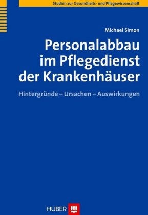 Personalabbau im Pflegedienst der Krankenhäuser