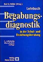 Begabungsdiagnostik in der Schul- und Erziehungsberatung - Kurt A Heller