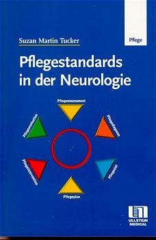 Pflegestandards-Set. Neurologie /Onkologie /Kardiologie /Gynäkologie und Geburtshilfe / Pflegestandards in der Neurologie