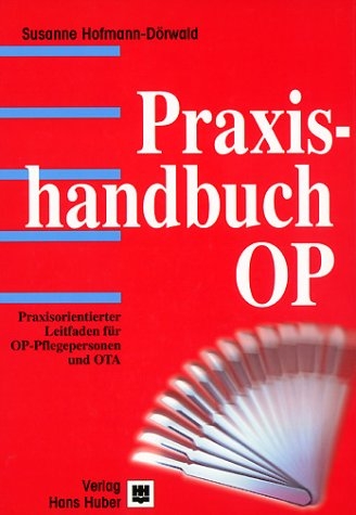 Praxishandbuch OP - Susanne Hofmann-D&ouml;rwald
