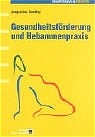 Gesundheitsf&ouml;rderung und Hebammenpraxis - Jacqueline Dunkley
