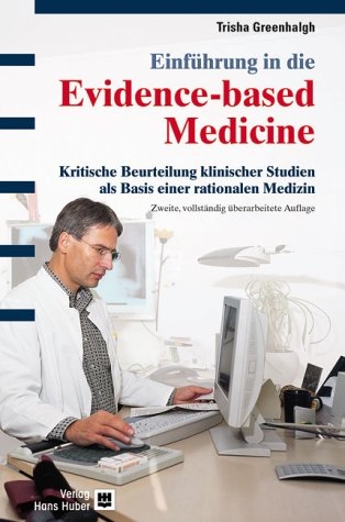 Einf&uuml;hrung in die Evidence-based Medicine - Trisha Greenhalgh