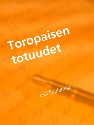 Toropaisen totuudet
