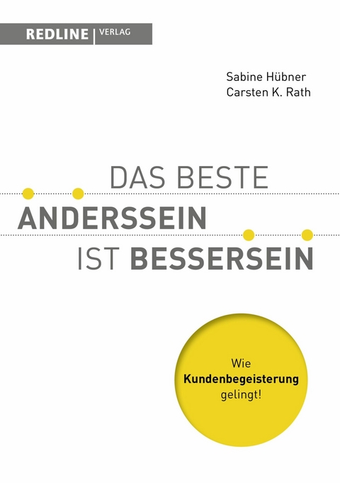 Das beste Anderssein ist Bessersein -  Sabine Hübner,  Carsten K. Rath