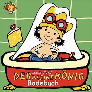 Der kleine König. Badebuch