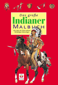 Das grosse Indianermalbuch