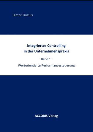 Integriertes Controlling in der Unternehmenspraxis