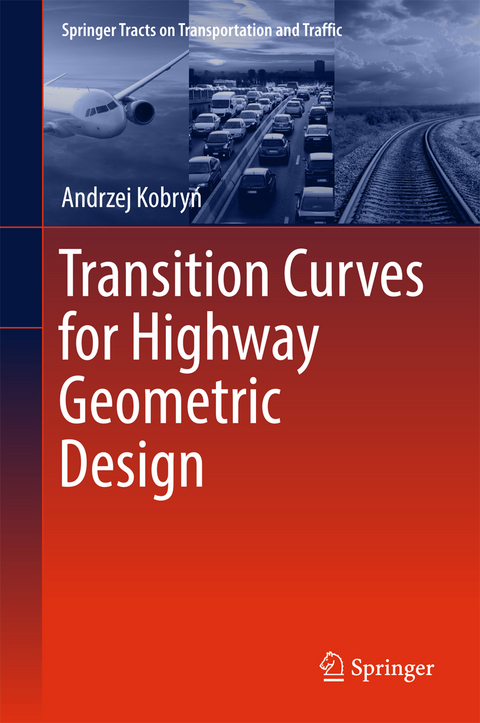 Transition Curves for Highway Geometric Design - Andrzej Kobryń