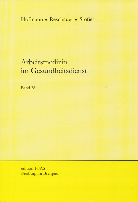 Arbeitsmedizin im Gesundheitsdienst - 