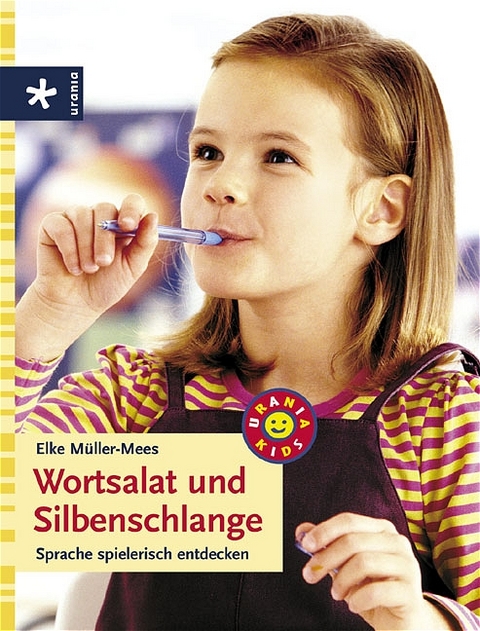 Wortsalat und Silbenschlange - Elke M&uuml;ller-Mees