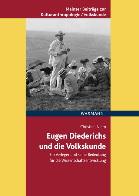 Eugen Diederichs und die Volkskunde - Christina Niem