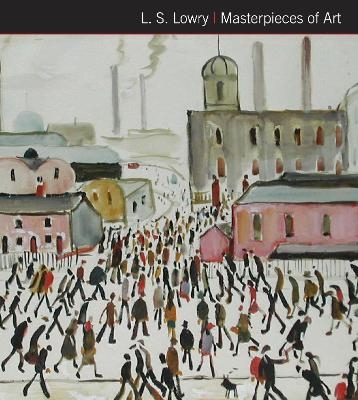 L.S. Lowry Masterpieces of Art - Susan Grange