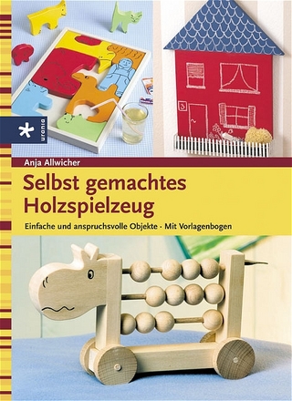 Selbst gemachtes Holzspielzeug